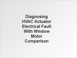 Diagnosing Hvac Actuator Faults with Window Motor Comparison